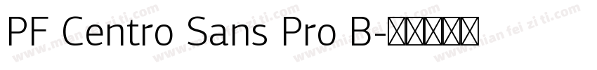 PF Centro Sans Pro B字体转换